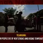 Telangana Four People Die Of Heat Stroke Amid Rising Temperature,Telangana Four People Die Of Heat Stroke,Telangana Amid Rising Temperature,Mango News,Heat Stroke Kills 4 in Telangana,Rising mercury levels take a toll,TS reels Under Heat as Temperature Shoots,Orange Alert Issued in Telangana,Heatwave Orange alert for 33 T'gana districts,Telangana Latest News,Telangana Latest Updates,Telangana Heat Stroke News Today