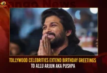 Tollywood Celebrities Extend Birthday Greetings To Allu Arjun Aka Pushpa,Tollywood Celebrities Extend Birthday Greetings,Birthday Greetings To Allu Arjun Aka Pushpa,Tollywood Celebrities Greetings To Allu Arjun,Mango News,Pushpa Allu Arjun Gets An Adorable Birthday Wish,Happy Birthday Allu Arjun,Rashmika's Birthday Greetings To Pushpa Raj,Actor shares new Poster of Pushpa,Rashmika's Birthday Greetings To Pushpa Raj,Allu Arjun turns 41,Allu Arjun Aka Pushpa Latest News,Allu Arjun Live Updates