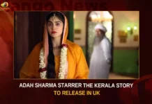 Adah Sharma Starrer The Kerala Story To Release In UK,Adah Sharma Starrer The Kerala Story,The Kerala Story To Release In UK,Mango News,The Kerala Story Is Finally Set to Release,The Kerala Story,The Kerala Story 2023,The Kerala Story Movie 2023,The Kerala Story Controversy,Adah Sharma's The Kerala Story,Adah Sharma,The Kerala Story Latest News,The Kerala Story Latest Updates,Adah Sharma Latest News,Adah Sharma Latest Updates,The Kerala Story In UK,The Kerala Story In UK Latest Updates,The Kerala Story In UK Live News