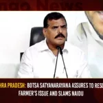 Andhra Pradesh: Botsa Satyanarayana Assures To Resolve Farmer’s Issue And Slams Naidu