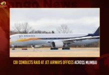 CBI Conducts Raid At Jet Airways Offices Across Mumbai,CBI Conducts Raid At Jet Airways,Raid At Jet Airways Offices,Jet Airways Offices Across Mumbai,Mango News,CBI Raids At Jet Airways,Jet Airways,CBI raids Jet Airways founder Naresh Goyal,CBI Searches Jet Airways Office,CBI conducts search at Jet Airways,Jet Airways Across Mumbai,Jet Airways Latest News And Updates,CBI Latest News And Updates,Mumbai Latest News And Updates,Jet Airways CBI Raid Latest News,Jet Airways CBI Raid Latest Updates