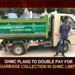 GHMC Plans To Double Pay For Garbage Collection In GHMC Limits,GHMC Plans To Double Pay For Garbage Collection,GHMC limit pays,Mango News,you may have to pay double for waste collection,GHMC hikes garbage collection fee to Rs 100,Garbage collection fee to be double,GHMC,GHMC Latest News And Updates,GHMC limit have to pay double of the current charges,GHMC Standing Committee