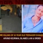 Gruesome Killing Of 16 Year Old Teenager Shakes Nation Arvind Kejriwal Blames Law & Order,Gruesome Killing Of 16 Year Old Teenager,16 Year Old Teenager Issue Shakes Nation,Arvind Kejriwal Blames Law & Order,Mango News,Delhi Police Given Notice in Murder Of Teen,Delhi Shahbad Dairy Murder Case,Delhi Horrific Murder,Delhi Horrific Murder Latest News,Delhi Horrific Murder Latest Updates,Shahbad Dairy Murder Latest News,Shahbad Dairy Murder Latest Updates,Arvind Kejriwal Latest News,Arvind Kejriwal Latest Updates,Shahabad 16 Year Old Teenager News