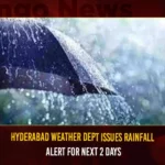 Hyderabad Weather Dept Issues Rainfall Alert For Next 2 Days,Hyderabad Weather Dept Issues Rainfall,Weather Dept Issues Rainfall Alert,Rainfall Alert For Hyderabad,Rainfall Alert For Hyderabad for Next 2 days,Mango News,Hyderabad Rainfall For Next 2 Days,Heavy Rains In Hyderabad,Next 2 Days Heavy Rains In Hyderabad,Hyderabad Weather Latest Updates,Rains In Hyderabad,Rain Alert To Hyderabad,Hyderabad Weather Updates,Hyderabad Weather Alert,Hyderabad Weather Alert For Newxt 2 days,Rainfall Alert For Next 2 Days in Hyderabad