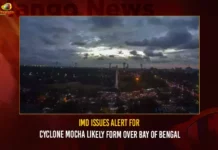 IMD Issues Alert For Cyclone Mocha Likely Form Over Bay Of Bengal,IMD Issues Alert For Cyclone Mocha,Cyclone Mocha Likely Form Over Bay Of Bengal,Cyclone Mocha,Mango News,Cyclone Mocha In Odisha,Bay Of Bengal Cyclone,IMD Issues Cyclone Warning,IMD Issues Cyclone Warning In Odisha,Cyclone Mocha Form Over Bay Of Bengal,Cyclone Over Bay Of Bengal,IMD Latest News And Updates,Cyclone Mocha Latest News And Updates,Odisha Weather Report