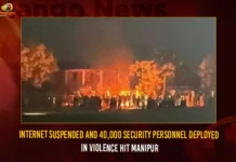Internet Suspended And 40000 Security Personnel Deployed In Violence Hit Manipur,Internet Suspended,Internet suspended in Manipur,Manipur Violence,Manipur Unrest,Mango News,Internet suspended in Manipur,Manipur continues to be restive,Internet suspended in Manipur for five days,Mobile internet suspended in Manipur,Manipur,Manipur Latest News And Updates,Manipur News,Govt issues shoot at sight order in Manipur,Army deployed in violence hit Manipur