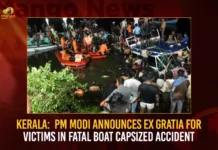 Kerala PM Modi Announces Ex Gratia For Victims In Fatal Boat Capsized Accident,PM Modi Announces Ex Gratia For Victims,Fatal Boat Capsized Accident,Fatal Boat Capsized Accident In Kerala,Mango News,Kerala Boat Accident,Major Boat Tragedy in Kerala,Kerala Boat Accident Live Updates,Kerala Tourist Boat Accident,Tanur Boat Tragedy,PM Modi Announces Ex Gratia,Kerala Boat Accident Latest News And Updates,Tanur Latest News And Updates,Tanur Boat Accident News,PM Modi Latest News And Updates