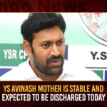 YS Avinash Mother Is Stable And Expected To Be Discharged Today,YS Avinash Mother Is Stable,YS Avinash Mother Expected To Be Discharged,YS Avinash Mother To Be Discharged Today,Mango News,Mango News Telugu,YS Avinash,YS Avinash Reddy mothers health condition,MP YS Avinash Reddy Mother Srilakshmi,Avinash Reddy's mothers health improved,YS Viveka Assassination Case Latest News,YS Viveka Assassination Case Latest Updates,YS Viveka Assassination Case Live News,MP Avinash Reddy Latest News,MP Avinash Reddy Latest Updates,MP Avinash Reddy Live News,YS Avinash Mother News Today,YS Avinash Mother Latest news,YS Avinash Mother Latest Updates