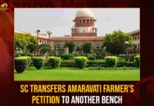 SC Transfers Amaravati Farmer’s Petition To Another Bench SC Transfers Amaravati Farmers Petition To Another Bench,SC Transfers Amaravati Farmers Petition,Amaravati Farmers Petition To Another Bench,Mango News,Supreme Court hears Amaravati farmers petition,Jolt to Amaravati farmers,Amaravati Farmers Petition against R5 Zone,Amaravati Farmers Latest News And Updates,Amaravati Farmers Petition,Amaravati Farmers Petition In R5 Zone,Amaravati Farmers Petition Latest News,Amaravati Farmers Petition Latest Updates