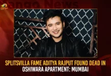 Splitsvilla Fame Aditya Rajput Found Dead In Oshiwara Apartment Mumbai,Splitsvilla Fame Aditya Rajput,Splitsvilla Fame Aditya Rajput Found Lost,Aditya Rajput Found Lost In Oshiwara Apartment,Mango News,Aditya Rajput Found Lost in Oshiwara Apartment Mumbai,Actor Aditya Rajput found Lost,Model-actor Aditya Singh Rajput,Actor Aditya Singh Rajput's Cremation,32 YO Actor Aditya Singh Rajput,Actor Aditya Singh Rajput Passed Away,Aditya Rajput Latest News,Aditya Rajput Latest Updates,Aditya Rajput Live News,Mumbai Aditya Rajput News Today
