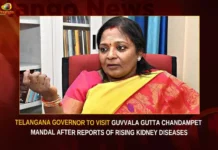 Telangana Governor To Visit Guvvala Gutta Chandampet Mandal After Reports Of Rising Kidney Diseases,Telangana Governor To Visit Guvvala Gutta,Guvvala Gutta Chandampet Mandal,Telangana Governor After Reports Of Rising Kidney Disease,Rising Kidney Diseases,Mango News,Chandampet Mandal,Guvvala Gutta,Telangana Governor,Kidney Diseases,Kidney Disease Statistics,Governor Tamilisai Soundararajan,Tamilisai Soundararajan,Governor Tamilisai To Visit Guvvala Gutta,Governor Tamilisai Latest News,Governor Tamilisai Latest Updates,Governor Tamilisai Live News,Chandampet Mandal News Today,Chandampet Mandal Latest News