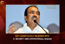 BJP Leader Eatala Rajender Gets Z+ Security Amid Controversial Remark,BJP Leader Eatala Rajender,Eatala Rajender Gets Z+ Security,Z+ Security Amid Controversial Remark,Eatala Rajender Amid Controversial Remark,Mango News,BJP Leader Eatala Latest News,BJP Leader Eatala Latest Updates,Eatala Rajender Z+ Security News Today,Eatala Rajender Security Latest Updates,Eatala Controversial Remark Latest News,Eatala Controversial Remark Latest Updates,Telangana News Today,Telangana Latest News And Updates