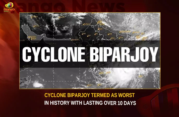 Cyclone Biparjoy Termed As Worst In History WIth Lasting Over 10 Days,Cyclone Biparjoy Termed As Worst,Cyclone Biparjoy As Worst In History,Cyclone Biparjoy WIth Lasting Over 10 Days,Mango News,Cyclone Biparjoy Intensifies,Biparjoy likely to stretch nearly 10 days,Arabian Sea cyclones are lasting longer,Cyclone Biparjoy Latest News,Cyclone Biparjoy Latest Updates,Cyclone Biparjoy Live News,Biparjoy Termed As Worst News Today