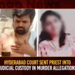 Hyderabad Court Sent Priest Into Judicial Custody In Murder Allegations,Court Sent Priest Into Judicial Custody,Priest Into Judicial Custody,Priest In Murder Allegations,Hyderabad Court Sent Priest Into Custody,Mango News,Married priest murders lover,Priest arrested for killing girlfriend,Hyderabad Apsara murder case,Latest News on Priest,Hyderabad Priest Latest News,Hyderabad Priest Latest Updates,Hyderabad Priest Live News,Hyderabad News Today,Hyderabad Latest News