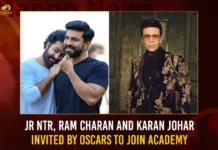 Jr NTR Ram Charan And Karan Johar Invited By Oscars To Join Academy,Jr NTR Invited By Oscars,Ram Charan And Karan Johar Invited By Oscars,Ram Charan And Karan Johar To Join Academy,Mango News,Ram Charan to become Academy member,Oscars invite Ram Charan,Karan Johar & RRR Stars Ram Charan,Oscars announces new members,The Oscars Invite Ram Charan,The Oscars Invite Jr NTR,Ram Charan Latest News,Oscars Latest News,Oscars Latest Updates,Jr NTR and Ram Charan News Today,Karan Johar Invited By Oscars News Today,Karan Johar Invited By Oscars Latest News,Jr NTR Invited By Oscars Live Updates