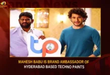 Mahesh Babu Is Brand Ambassador Of Hyderabad Based Techno Paints,Mahesh Babu Is Brand Ambassador Of Hyderabad,Mahesh Babu Is Brand Ambassador,Hyderabad Based Techno Paints,Techno Paints Brand Ambassador,Hyderabad Techno Paints,Mango News,Techno Paints ropes in Actor Mahesh Babu,Techno Paints signs Mahesh Babu,Techno Paints appoints Mahesh Babu,Mahesh Babu Latest News,Techno Paints,Hyderabad Techno Paints Latest News,Hyderabad Techno Paints Latest Updates,Hyderabad Techno Paints Live News,Techno Paints Brand Ambassador Latest News,Techno Paints Latest News and Updates