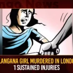 Telangana Girl Murdered In London 1 Sustained Injuries,Telangana Girl Murdered In London,1 Sustained Injuries,Telangana Girl Murdered,Mango News,London Crime,London Police Investigation,London Injured Survivor,Hyderabad girl murdered in London,Hyderabad girl student stabbed,Hyderabad Woman Fatally Stabbed,Telangana Girl In London Latest News,Telangana Girl In London Latest Updates,Telangana Girl In London Live News,Hyderabad girl stabbed News Today,Hyderabad girl stabbed Latest News
