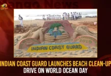 Indian Coast Guard Launches Beach Clean-Up Drive On World Ocean Day,Indian Coast Guard Launches Clean-Up Drive,Beach Clean-Up Drive,Beach Clean-Up Drive On World Ocean Day,Indian Coast Guard On World Ocean Day,Mango News,Indian Coast Guard,Beach Clean Up Drive,World Ocean Day,Environmental Conservation,Marine Protection,Coastal Cleanup,Ocean Preservation,Clean Seas Initiative,Beach Cleaning Campaign,Coastal Environment,Indian Coast Guard Latest News,Indian Coast Guard Latest Updates,Beach Clean-Up Drive News Today,World Ocean Day Latest News and Updates