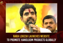 Nara Lokesh Launches Website To Promote Handloom Products Globally,Nara Lokesh Launches Website,Nara Lokesh To Promote Handloom Products,Handloom Products Globally,Mango News,Nara Lokesh Promotes Handloom Products,TDP leader Nara Lokesh,Lokesh launches website,Lokesh launches website,National Handloom Development,Nara Lokesh Latest News,Nara Lokesh Latest Updates,Nara Lokesh Live News,Lokesh launches website Latest News,Lokesh launches website Latest Updates,Lokesh launches website Live News,Andhra Pradesh Latest News,Andhra Pradesh News,Andhra Pradesh News and Live Updates