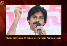 Pawan Kalyan Halts Varahi Vijaya Yatra Due To Illness,Pawan Kalyan Halts Varahi,Varahi Vijaya Yatra Halt,Varahi Vijaya Yatra Halts Due To Illness,Pawan Kalyan Halts Varahi Vijaya Yatra,Mango News,Pawan Kalyans illness,Pawan Kalyan unwell,varahi yatra schedule,pawan kalyan varahi yatra schedule,Pawan Kalyan Varahi tour,Pawan Kalyan Latest News,Pawan Kalyan Latest Updates,Pawan Kalyan Varahi Yatra Latest News,Pawan Kalyan Varahi Yatra Latest Updates,Pawan Kalyan Varahi Yatra Live News,Pawan Kalyan Varahi Yatra Live Updates,Jana Sena Chief Pawan Kalyan,AP Politics,AP Latest Political News,Andhra Pradesh Latest News,Andhra Pradesh News,Andhra Pradesh News and Live Updates