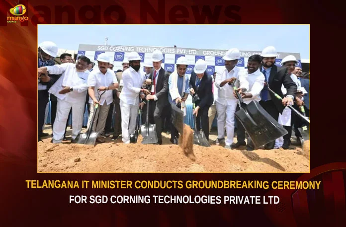 Telangana IT Minister Conducts Groundbreaking Ceremony For SGD Corning Technologies Private Ltd,Telangana IT Minister Conducts Groundbreaking Ceremony,Groundbreaking Ceremony For SGD,SGD Corning Technologies Private Ltd,Ceremony For SGD Corning Technologies,Telangana IT Minister,Mango News,Telangana IT Minister Latest News,Telangana IT Minister Latest Updates,Telangana IT Minister Live News,SGD Corning Technologies Latest News,SGD Corning Technologies Ceremony Latest Updates,SGD Corning Technologies Ceremony Live News,Telangana Latest News And Updates,Hyderabad News,Telangana News