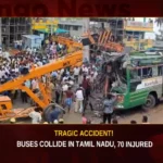 Tragic Accident Buses Collide In Tamil Nadu 70 Injured,Tragic Accident,Buses Collide In Tamil Nadu,Buses Collide 70 Injured,Tamil Nadu 70 Injured,Tragic Accident Buses Collide,Mango News,Tamil Nadu Buses Collide,70 Injured After Collision In Tamil Nadu,Four Killed And 81 Injured As Buses Collide,Two Buses Collide In Tamil Nadus Cuddalore,Tamil Nadu Buses Collide Latest News,Tamil Nadu Buses Collide Latest Updates,Tamil Nadu Bus Accident News,Tamil Nadu Buses Collide Live News,Tamil Nadu Buses Collide News Today,Tamil Nadu Latest News,Tamil Nadu Latest Updates
