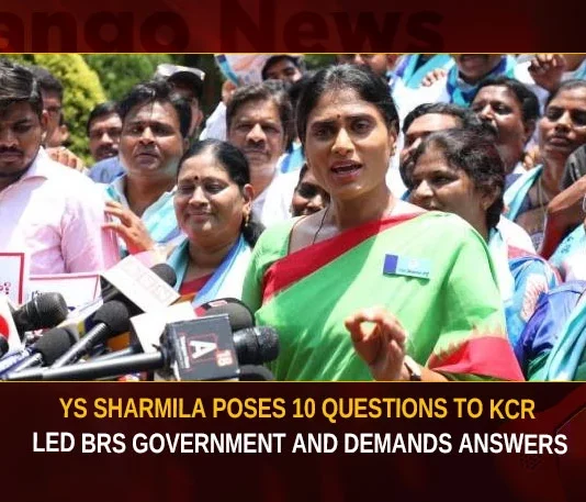 YS Sharmila Poses 10 Questions To KCR Led BRS Government And Demands Answers,YS Sharmila Poses 10 Questions To KCR,YS Sharmila Led BRS Government And Demands Answers,10 Questions To BRS Government,YS Sharmila Demands Answers,Mango News,YS Sharmila Raises 10 Questions To KCR,YS Sharmila Fires On CM KCR Govt,YSRTP Cheief YS Sharmila,CM KCR News And Live Updates,YSRTP Cheief YS Sharmila Latest News,YSRTP Cheief YS Sharmila Latest Updates,YS Sharmila Latest News and Live Updates,BRS Government News Today,Telangana Latest News And Updates,Telangana Politics,Telangana Political News And Updates