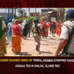 BJP Leader Shares Video Of Tribal Women Stripped Naked And Assaulted In Malda Slams TMC,BJP Leader Shares Video Of Tribal Women,Tribal Women Stripped Naked And Assaulted,Assaulted In Malda Slams TMC,Mango News,Amit Malviya Shares Video Of Two Tribal Women,2 women allegedly stripped,BJP Slams TMC,Manipur Sexual Assault,Manipur Violence Latest News,Manipur Violence Latest Updates,NCW Chairperson Latest News,Manipur Violence Uproar,PM Modi Speaks On Manipur Horror,Manipur incident can never be forgiven,Manipur Violence Live News