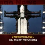 Chandrayaan 3 Launch India To Shoot To Reach Moon, Chandrayaan 3 Launch, India To Shoot To Reach Moon,Chandrayaan 3, Mango News,Chandrayaan-3 Launch Date,Chandrayaan 3 Launch Date Countdown,Chandrayaan 3 Launch Live,Chandrayaan 3 Launch Countdown,Chandrayaan 3 Launch Countdown Live Updates,Chandrayaan 3 Update,Chandrayaan 3 Live Updates