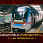 HMRL Breaks Record As Witness Highest Footfall Of 5.10 Lakh Passenger On July 3,HMRL Breaks Record,HMRL Breaks Record As Witness Highest Footfall,HMRL 5.10 Lakh Passenger On July 3,Mango News,Hyderabad Metro Rail Limited,Hyderabad Metro witnesses record,HMRL Records Highest Footfall,HMRL Records Highest Footfall Of 5 Lakh Passengers,Hyderabad Metro Rail single day,Hyderabad metro reaches historic milestone,Hyderabad Metro sets new record,HMR achieves historic milestone,Hyderabad Metro clocks record,HMRL Breaks Record Latest News,HMRL Breaks Record Latest Updates,HMRL Breaks Record Live News,Telangana Latest News And Updates,Hyderabad News