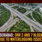 Hyderabad ORR 2 And 7 Blocked Due To Waterlogging Issues,Hyderabad ORR 2 And 7 Blocked,ORR 2 And 7 Blocked,ORR Blocked Due To Waterlogging Issues,Hyderabad ORR,Mango News,Cyberabad police close ORR Exit 2 and 7,Hyderabad Traffic Police,Hyderabad ORR 2 And 7 Blocked News Today,Hyderabad ORR 2 And 7 Blocked Latest News,Hyderabad ORR 2 And 7 Blocked Latest Updates,Hyderabad News,Telangana News,Telangana Latest News And Updates,Telangana Rain News,Hyderabad Waterlogging Issues Latest News,Hyderabad ORR News
