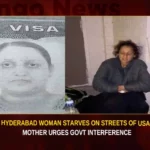 Hyderabad Woman Starves On Streets Of USA Mother Urges Govt Interference,Hyderabad Woman Starves On Streets Of USA,Mother Urges Govt Interference,Woman Starves On Streets Of USA,Hyderabad Woman Starves,Mango News,Student from Hyderabad loses bag,Woman seen starving in Chicago,USA Mother Urges Govt,Hyderabad Woman Found Starving,Bring My Daughter Back,Indian student in US ends up starving,Woman Starves On Streets News Today,Hyderabad Woman Starves in USA,Hyderabad Woman Starves in USA Latest News,Hyderabad Woman Starves in USA Latest Updates