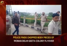 Police Finds Chopped Body Pieces Of Woman Delhi Geeta Colony Flyover,Police Finds Chopped Body Pieces,Chopped Body Pieces Of Woman,Delhi Geeta Colony Flyover,Chopped Body Pieces Of Woman Delhi,Mango News,Another Horrific Incident In Delhi,Delhi Police Recovers Womans Body Parts,Chopped body parts found near Delhi,Police recover chopped body parts,Chopped into Several Pieces,Chopped parts of womans body,Shraddha Walker murder re run,Delhi Incident,Delhi Chopped Body Pieces Incident,Delhi Incident Latest News,Delhi Incident Latest Updates,Delhi Incident Live News,Delhi Geeta Colony Latest News,Delhi Geeta Colony Latest Updates
