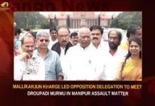 Mallikarjun Kharge Led Opposition Delegation To Meet Droupadi Murmu In Manipur Assault Matter,Mallikarjun Kharge Led Opposition Delegation,Opposition Delegation To Meet Droupadi Murmu,Droupadi Murmu In Manipur Assault Matter,Mango News,Droupadi Murmu In Manipur,Mallikarjun Kharge,Delegation To Meet Droupadi Murmu,Opposition leaders meet President,Manipur Assault Matter Latest News,Manipur Assault Matter Latest Updates,Manipur Assault Matter Live News,Droupadi Murmu,Droupadi Murmu Latest News,Droupadi Murmu Latest Updates