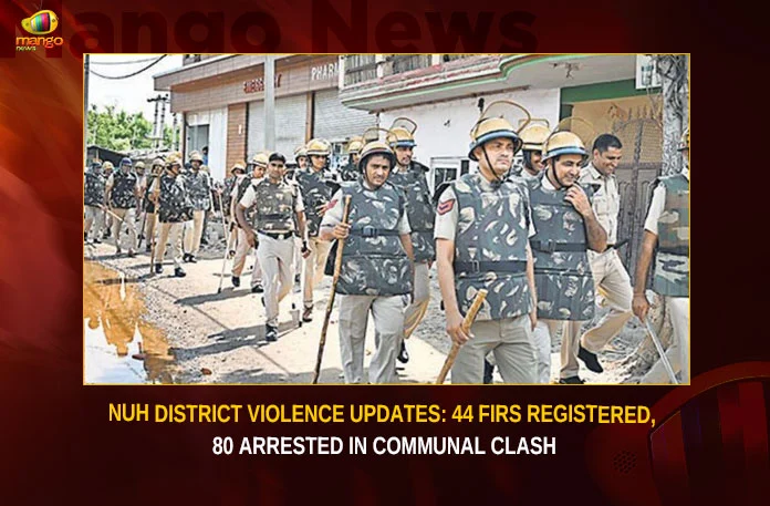 Nuh District Violence Updates 44 FIRs Registered 80 Arrested In Communal Clash,Nuh District Violence Updates,Nuh District 44 FIRs Registered,80 Arrested In Communal Clash,Nuh District,Mango News,Nuh District Violence,Haryana Nuh Violence,Nuh Violence News Live,Communal Clashes In Nuh And Gurugram,Bajrang Dal workers hold protest,VHP to stage big protest in Noida,Haryana violence highlights,Nuh violence spread across Haryana,Haryana clashes,Communal Clash Latest News,Communal Clash Latest Updates,Communal Clash Live News,Nuh District Violence Latest Updates,Nuh District Violence Live News