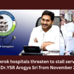 Super speciality hospitals threaten to stop Arogyasri services from November 27,Super speciality hospitals,Threaten to stop Arogyasri services,Arogyasri services from November 27,Mango News,AP government,Arogya Sri,YSRCP,Doctors Urge AP to Clear Aarogyasri dues,AP Aarogyasri,Arogyasri services Latest News,Arogyasri services Latest updates,Arogyasri services Live News,YSRCP Latest News,YSRCP Latest Updates