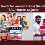 Free travel for women across the state in TSRCP buses Sajjanar,Free travel for women,women across the state,TSRCP buses,Free travel in TSRCP buses,Free bus, Congress, Revanth Reddy, Telangana CM, Sajjanar TSRTC,Mango News,Mahalakshmi scheme,Free travel for women in Telangana,TS Free Bus Travel,Sajjanar on Mahalakshmi scheme,Telangana Latest News And Updates,Telangana Politics, Telangana Political News And Updates,TSRCP buses Latest News,TSRCP buses Latest Updates