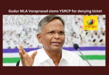 Gudur, Gudur MLA, Gudur MLA Varaprasad, YSRCP, Gudur MLA Varaprasad slams YSRCP for denying ticket, YS Sharmila, AP Congress, Rahul Gandhi, Sonia Gandhi, YS Jagan, Andhra Pradesh, Rajiv Gandhi, Andhra Pradesh News Updates, AP Political News, Mango News