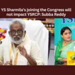 YS Sharmila’s joining the Congress will not impact YSRCP: Subba Reddy YS Sharmilas joining the Congress will not Impact YSRCP Subba Reddy,YS Sharmilas joining the Congress,It Will not impact YSRCP,Subba Reddy,Subba Reddy on YS Sharmilas joining,YS Sharmila, YSRTP, YSRCP,Jagans sister Sharmila set to join,Babai Reacts To Rumours, YS Jagan,Mango News,Jagans sister Sharmila,YS Sharmila Latest News,YS Sharmila Latest Updates,Subba Reddy Latest News ,Subba Reddy Latest Updates