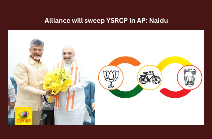 Alliance will sweep YSRCP in AP Naidu BJP, TDP, JSP, Jana Sena, Pawan Kalyan, JP Nadda, Chandra Babu Naidu,Andhra Pradesh News Updates, AP Political News, AP Latest news and Updates, AP Politics, AP Elections,andhra pradesh,AP political news,Mango News