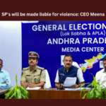 Sp’s Will Be Made Liable For Violence: CEO Meena, Sp Will Be Made Liable For Violence, Sp Will Be Made Liable, Liable For Violence, AP, ECI, Elections, General Elections, Parliament, Telangana, Latest Elections News, Elections Commission, Political News, Mango News