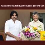 Pawan Kalyan, Naidu, TDP, Jana Sena, Second list,Mangalagiri,Nara Lokesh,BJP,Andhra Pradesh News Updates, AP Political News, AP Latest news and Updates, AP Politics, AP Elections,andhra pradesh,Mango News