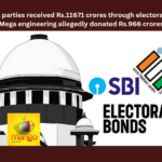 Political Parties Received Rs.11671 Crores Through Electoral Bonds: Mega Engineering Allegedly Donated Rs.966 Crores, Political Parties Received Rs.11671 Crores, Mega Engineering Allegedly Donated Rs.966 Crores, Electoral Bonds, ECI, Mega Engineering, Election Commission, BJP, BRS, SBI, Political News, Election Commission Latest News, Mango News
