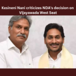 Kesineni Nani Criticizes NDA's Decision On Vijayawada West Seat, Kesineni Nani Criticizes, NDA Decision On Vijayawada West Seat, Vijayawada West Seat, NDA Decision, Kesineni Nani, TDP, Vijayawada West, Vijayawada, Kesineni Chinni, Elections, CM Jagan, AP Live Updates, Andhra Pradesh, Political News, Mango News