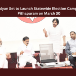 Pawan Kalyan Set to Launch Statewide Election Campaign from Pithapuram on March 30, Pawan Kalyan Set to Launch Statewide Election Campaign, Statewide Election Campaign, Election Campaign from Pithapuram, Pawan Kalyan Campaign from Pithapuram, BJP, NDA, Pawan kalyan, Pithapuram, TDP, Varahi, CM Jagan, AP Live Updates, Andhra Pradesh, Political News, Mango News