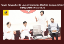 Pawan Kalyan Set to Launch Statewide Election Campaign from Pithapuram on March 30, Pawan Kalyan Set to Launch Statewide Election Campaign, Statewide Election Campaign, Election Campaign from Pithapuram, Pawan Kalyan Campaign from Pithapuram, BJP, NDA, Pawan kalyan, Pithapuram, TDP, Varahi, CM Jagan, AP Live Updates, Andhra Pradesh, Political News, Mango News