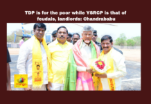 TDP Is For The Poor While YSRCP Is That Of Feudals Landlords: Chandrababu, TDP Is For The Poor, YSRCP For Feudals Landlords, TDP, N Chandrababu Naidu, Nara Lokesh, Praja Galam, YSRCP, CM Jagan, General Elections, Lok Sabha Elections, AP Live Updates, Andhra Pradesh, Political News, Mango News 