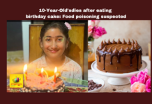 10 Year Old Girl Dies After Eating Birthday Cake: Food Poisoning Suspected, Food Poisoning Suspected, 10 Year Old Girl Dies, Eating Birthday Cake, 10 Year Old Girl Dies After Eating Birthday Cake, Birthday, Food poisoning, Online, Cake, Death, Food, Health, Health Food, Health Tips, Mango News