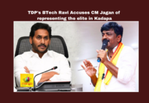 B.tech Ravi, Kadapa, CM YS Jagan, Elections, AP