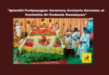 "Splendid Pushpayagam Ceremony Enchants Devotees at Vontimitta Sri Kodanda Ramalayam", Splendid Pushpayagam Ceremony, Pushpayagam Ceremony, Vontimitta Sri Kodanda Ramalayam, Vontimitta Ramalayam, Vontimitta, Ramalayam, Ramayana, TTD, Sri Rama, Vontimitta Live Updates, Lord Rama, Devotional News, Mango News